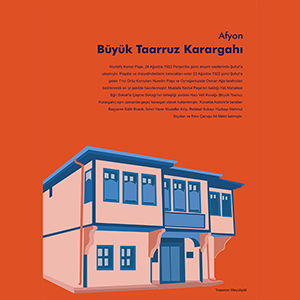 Yasemin Mecidiyeli - Afyon Büyük Taarruz Karargahı